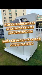 HEISHA Seeking Deep Strategic Partners for US Drone‑in‑a‑Box & Custom VTOL Dock Solutions